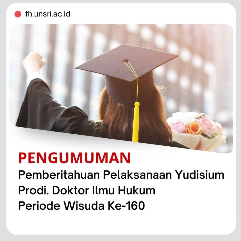 Pemberitahuan Pelaksanaan Yudisium ke-160 Bulan Agustus 2022